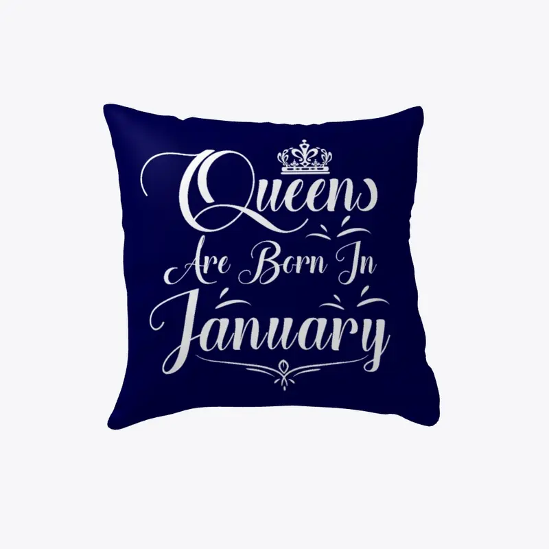 Queens Are Born In January Pillow